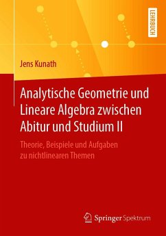 Analytische Geometrie und Lineare Algebra zwischen Abitur und Studium II (eBook, PDF) - Kunath, Jens