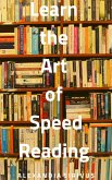 Learn the Art of Speed Reading (eBook, ePUB)