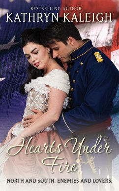 Hearts Under Fire (Southern Belle Civil War, #4) (eBook, ePUB) - Kaleigh, Kathryn