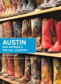 Moon Austin, San Antonio & the Hill Country (eBook, ePUB)
