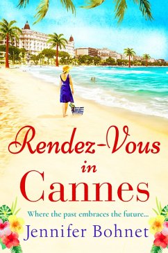 Rendez-Vous in Cannes (eBook, ePUB) - Bohnet, Jennifer Rendez-Vous in Cannes (eBook, ePUB) - Bohnet, Jennifer