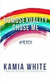 Homosexuality Chose Me (eBook, ePUB)