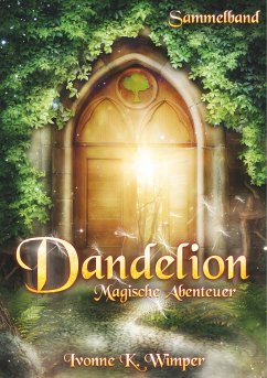 Dandelion (eBook, ePUB) - Wimper, Ivonne K.