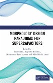 Morphology Design Paradigms for Supercapacitors (eBook, PDF)