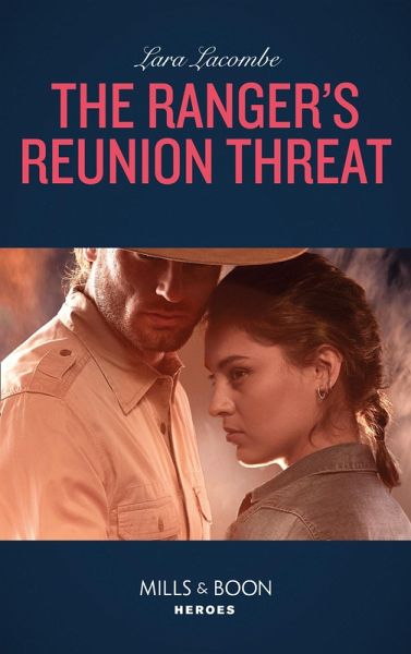 The Ranger's Reunion Threat (eBook, ePUB) The Ranger's Reunion Threat (eBook, ePUB)