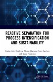 Reactive Separation for Process Intensification and Sustainability (eBook, ePUB)