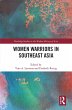 Women Warriors in Southeast Asia... - Bild 1