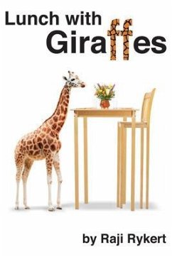Lunch with Giraffes (eBook, ePUB) - Rykert, Raji
