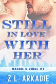 Still In Love With Her: Maggie & Vince, #1 (LOVE in the USA, #5) (eBook, ePUB)