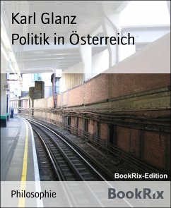 Politik in Österreich (eBook, ePUB) - Glanz, Karl