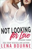 Not Looking for Love: Episode Three (eBook, ePUB)