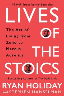 Lives of the Stoics (eBook, ePUB) - Holiday, Ryan; Hanselman, Stephen
