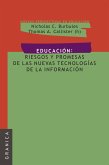Educación: Riesgos y promesas de las nuevas tecnologías de la información (eBook, PDF) Educación: Riesgos y promesas de las nuevas tecnologías de la información (eBook, PDF)