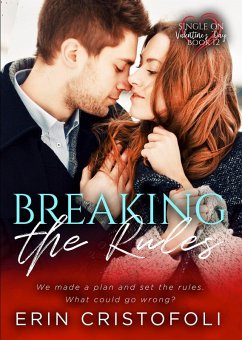 Cover Breaking the Rules (Single on Valentines Day, #13) (eBook, ePUB)