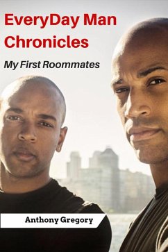 My First Roommates (Everyday Man Chronicles) (eBook, ePUB) - Gregory, Anthony