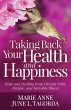 Taking Back Your Health and Happiness... - Bild 1