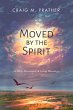 Moved by the Spirit (eBook, ePUB) - Bild 1