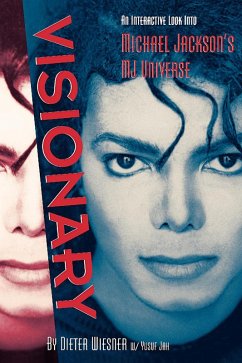 Visionary: An Interactive Look Into Michael Jackson's MJ Universe (eBook, ePUB) - Wiesner, Dieter; Jah, Yusuf