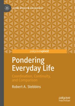 Pondering Everyday Life (eBook, PDF) - Stebbins, Robert A.