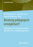 Beratung pädagogisch ermöglichen?! (eBook, PDF)