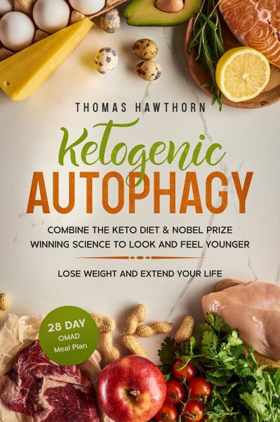 Ketogenic Autophagy (eBook, ePUB) Ketogenic Autophagy (eBook, ePUB)