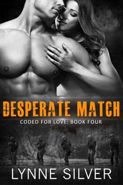Desperate Match (Coded for Love, #4) (eBook, ePUB) - Silver, Lynne