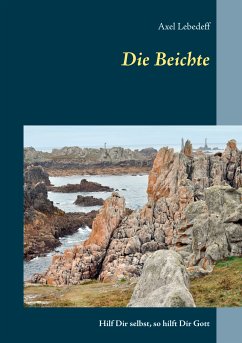 Die Beichte (eBook, ePUB) - Lebedeff, Axel