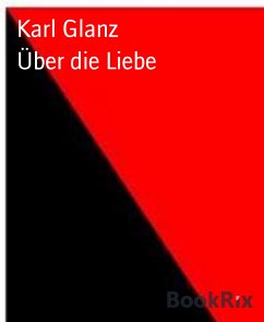 Über die Liebe (eBook, ePUB) - Glanz, Karl