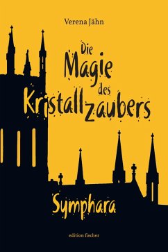 Die Magie des Kristallzaubers (eBook, ePUB) - Jähn, Verena