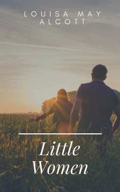 Little Women (eBook, ePUB) - Alcott, Louisa May