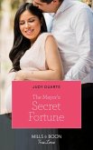 The Mayor's Secret Fortune (Mills & Boon True Love) (The Fortunes of Texas: Rambling Rose, Book 3) (eBook, ePUB)
