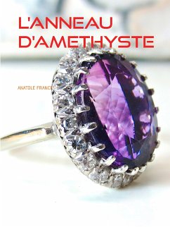 L'ANNEAU D'AMETHYSTE (eBook, ePUB) - France, Anatole