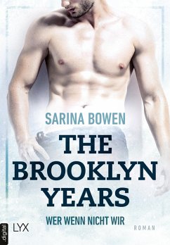 Wer wenn nicht wir / The Brooklyn Years Bd.3 (eBook, ePUB) - Bowen, Sarina