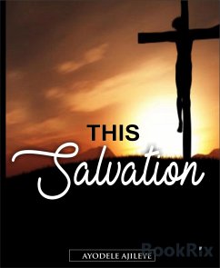 This Salvation (eBook, ePUB) - Ajileye, Ayodele