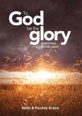 To God Be The Glory (eBook, ePUB)