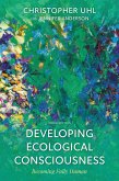 Developing Ecological Consciousness (eBook, ePUB)