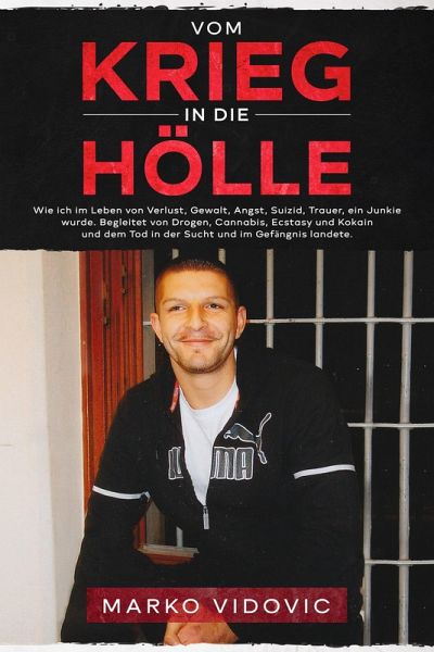 Vom Krieg in die Hölle (eBook, ePUB) Vom Krieg in die Hölle (eBook, ePUB)
