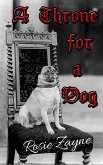 A Throne for a Dog (eBook, ePUB)