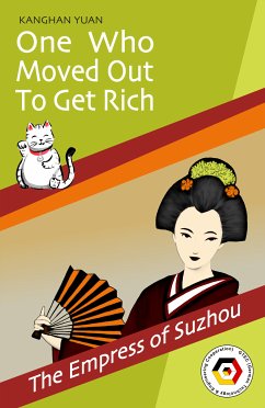 One Who Moved Out to Get Rich (eBook, ePUB) - YUAN, Kanghan