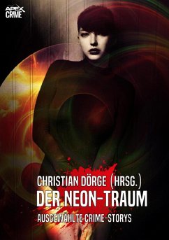DER NEON-TRAUM (eBook, ePUB) - Dörge, Christian; Westlake, Donald E.; Smith, Pauline C.; Dörge, Mina