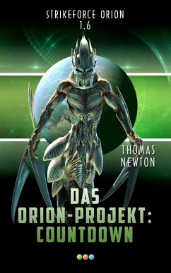 Das Orion-Projekt 1.6: Countdown (eBook, ePUB) - Newton, Thomas