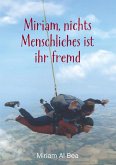 Miriam, nichts Menschliches ist ihr fremd (eBook, ePUB)