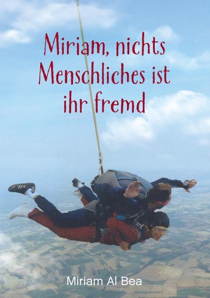Miriam, nichts Menschliches ist ihr fremd (eBook, ePUB)