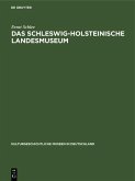 Das Schleswig-Holsteinische Landesmuseum (eBook, PDF)