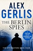 The Berlin Spies (eBook, ePUB) The Berlin Spies (eBook, ePUB)