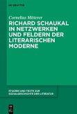 Richard Schaukal in Netzwerken und Feldern der literarischen Moderne (eBook, ePUB)