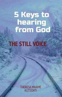 Five keys to hearing from God (eBook, ePUB) - Kutsoati, Theresa