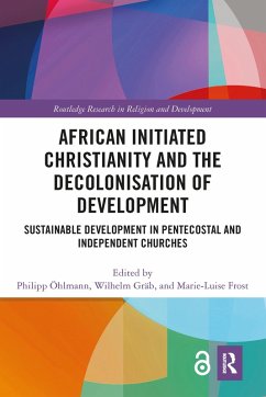African Initiated Christianity and the Decolonisation of Development (eBook, ePUB)