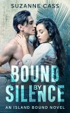 Bound by Silence (Island Bound, #2) (eBook, ePUB) Bound by Silence (Island Bound, #2) (eBook, ePUB)