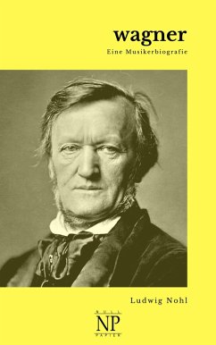 Wagner (eBook, PDF) - Nohl, Ludwig